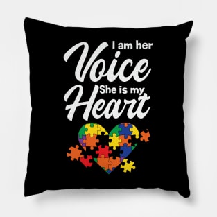 i am her voice she is my heart Pillow