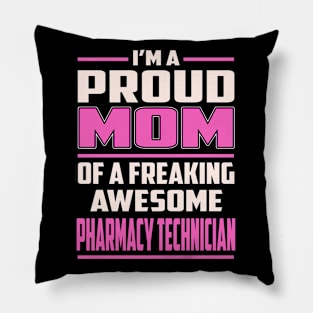 Proud MOM Pharmacy Technician Pillow