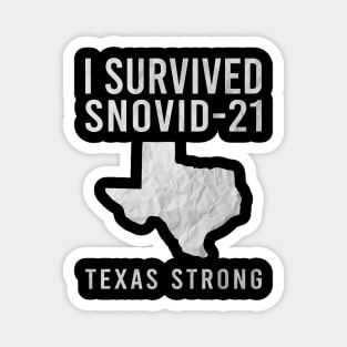 I Survived Snovid 21 Texas Strong 2021 Snow Storm The Texas State Snowpocalypse Magnet