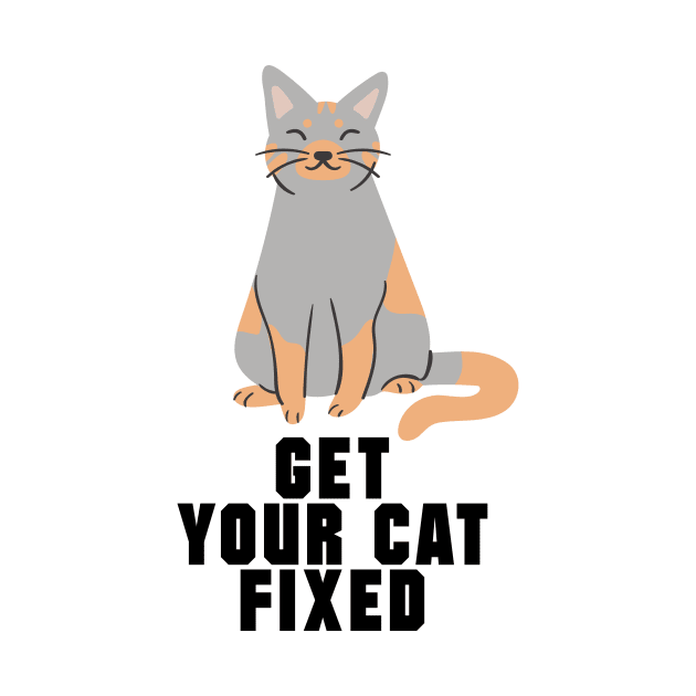 Get Your Cat Fixed by nextneveldesign