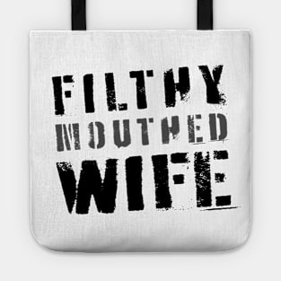 Filthy Mouthed Wife Tote