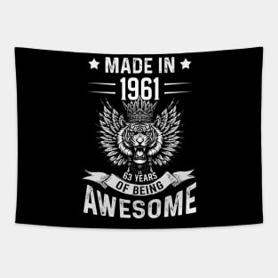 Made In 1961 63 Years Of Being Awesome Birthday Tapestry