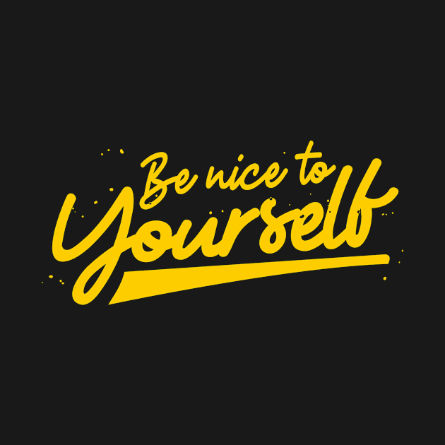 'Be Nice To Yourself' PTSD Mental Health Shirt by ourwackyhome