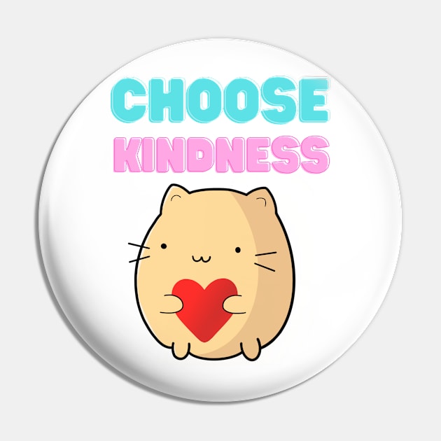 Choose Kindness Cat Pin by SnowballSteps