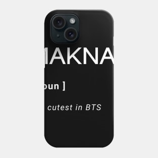 MAKNAE MEANING Phone Case