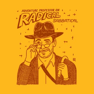 Adventure Professor on Radical Sabbatical T-Shirt