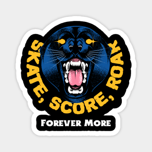 Skate Score Roar Forever More Magnet