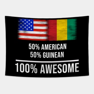 50% American 50% Guinean 100% Awesome - Gift for Guinean Heritage From Guinea Tapestry