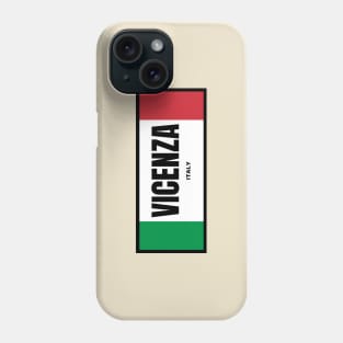 Vicenza City in Italian Flag Colors Phone Case