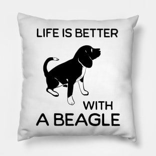 Life is better with a Beagle Pillow