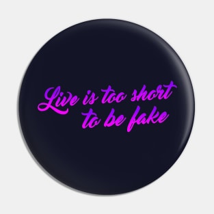 Live is too short too be fake lettering script typography Pin