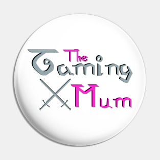 The Gaming Mum Pin