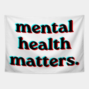 Mental Health Matters Holpgraphic style v2 black Tapestry