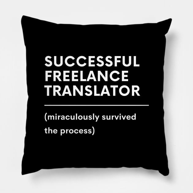 Succesful freelance translator survivor Pillow by mon-