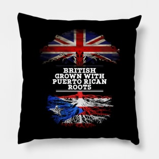 British Grown With Puerto Rican Roots - Gift for Puerto Rican With Roots From Puerto Rico Pillow