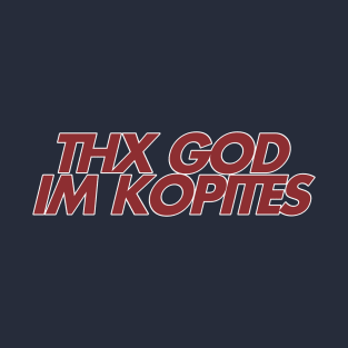 thx god kopites T-Shirt