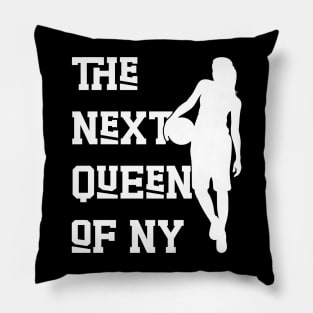 The Next Queen Of New York Pillow