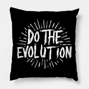 Do The Evolution Pillow