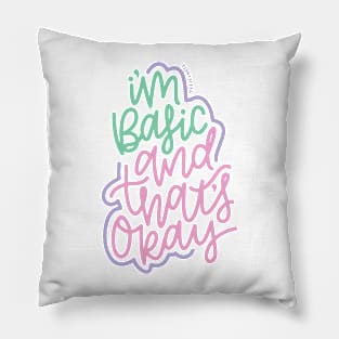 I'm Basic - Mint / Pink / Purple Pillow