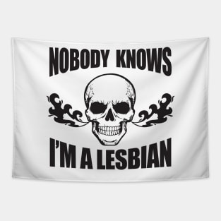 Nobody Knows I'm A Lesbian - Funny WLW Meme Tapestry