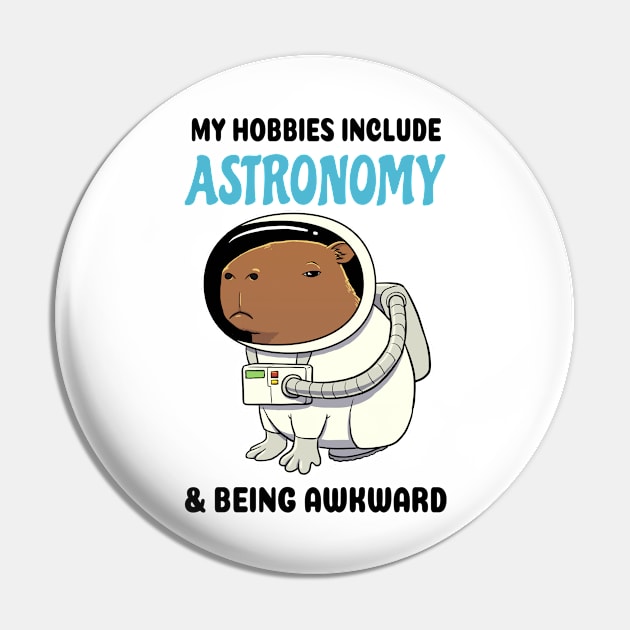 My hobbies include Astronomy and being awkward Capybara Pin by capydays