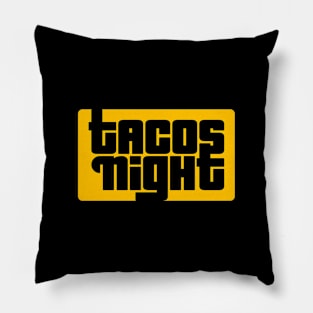 Tacos Night Pillow