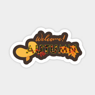 Welcome Autumn Magnet