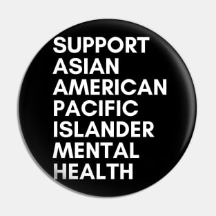 Support Asian American/Pacific Islander Mental Health Pin