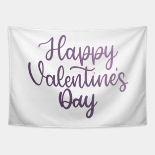 Happy Valentine's Day - Script Hand Lettering - Purples Tapestry