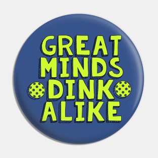 Great Minds Dink Alike 2 Pin