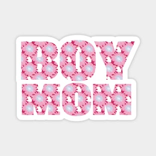 Boy Mom Pink Floral Typography Magnet