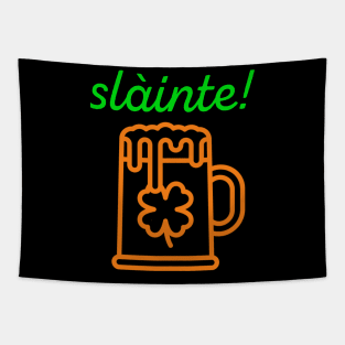 Slàinte! Cheers! St. Patrick's day Tapestry