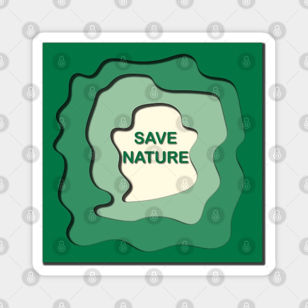 Save nature Magnet by Evgenija.S