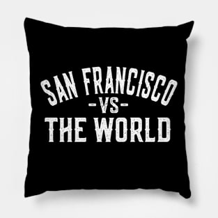 Represent Your San Francisco Pride with our 'San Francisco vs The World' Pillow