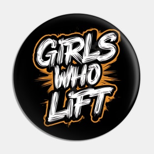 Girls Who Lift Pin