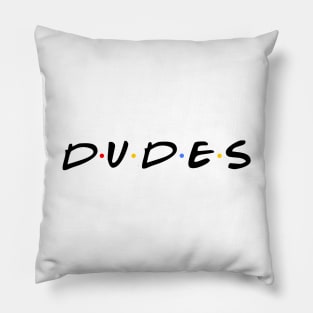 Dudes Pillow