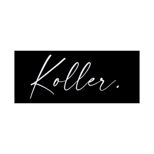 Koller Name, Koller Birthday T-Shirt