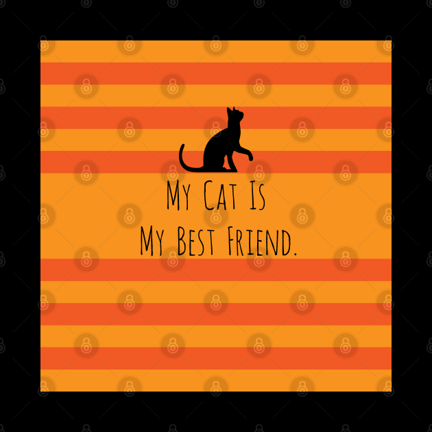 My Cat Is My Best Friend 2 by Podi Shawna