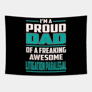 Proud DAD Litigation Paralegal Tapestry