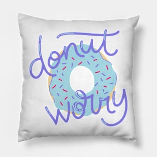 Donut Worry! Pillow