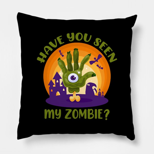 Halloween 2021 Have You Seen My Zombie Zombie Flip Up Pillow by mo designs 95