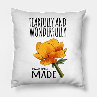 Fearfully And Wonderfully Made Pillow