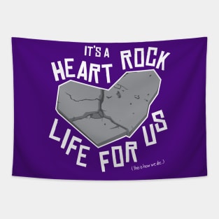 It's a Heart Rock Life Tapestry