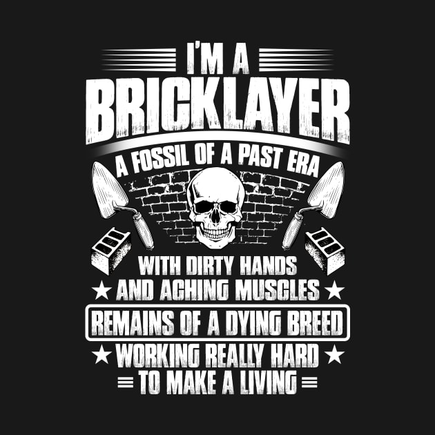 Vintage I'm A Bricklayer by Christina Marie Cavanaugh