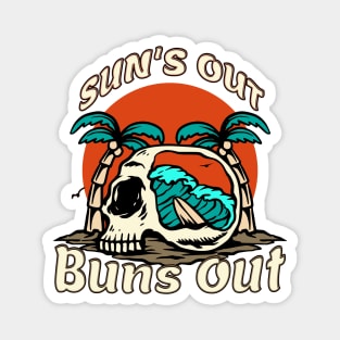 Sun's Out Buns Out Magnet