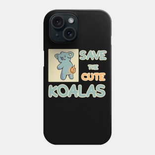 Trending Save The Cute Koalas Phone Case