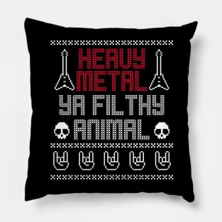 Heavy Metal Ya Filthy Animal Pillow