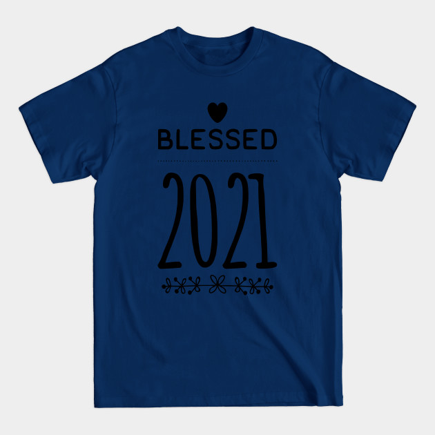 Discover Happy New Year 2021 T-Shirts; New