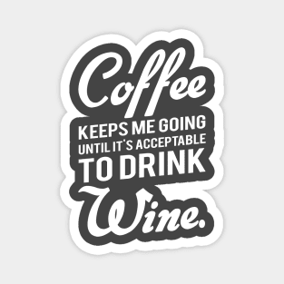 Coffee And Wine Magnet