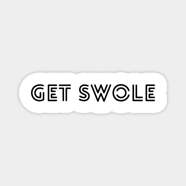 Get swole. Gym time. Magnet by gillys